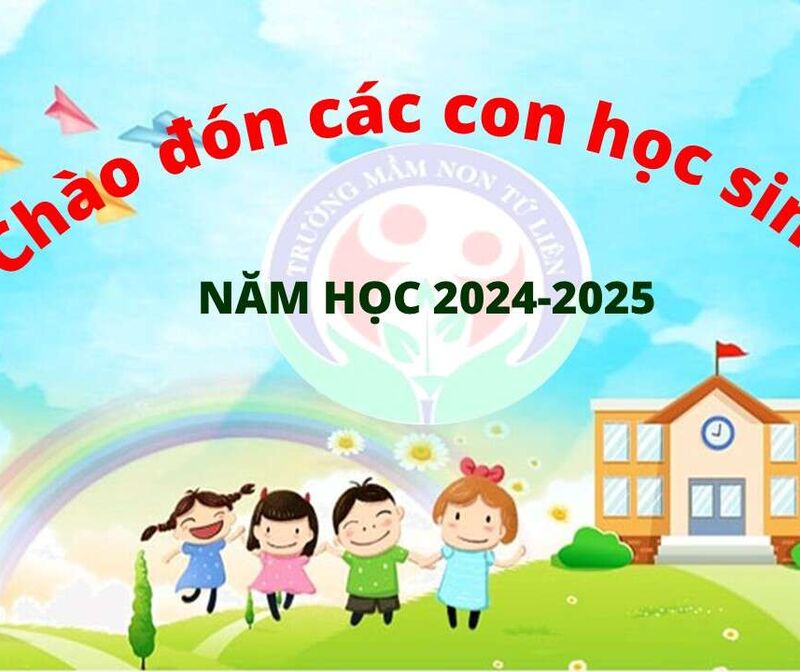 TRƯỜNG MẦM NON TỨ LIÊN THÔNG BÁO DANH SÁCH PHÂN LỚP NĂM HỌC 2024-2025