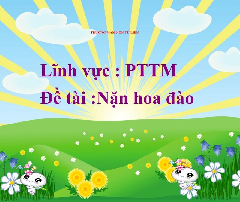 Hoạt động tạo hình:  Nặn hoa đào