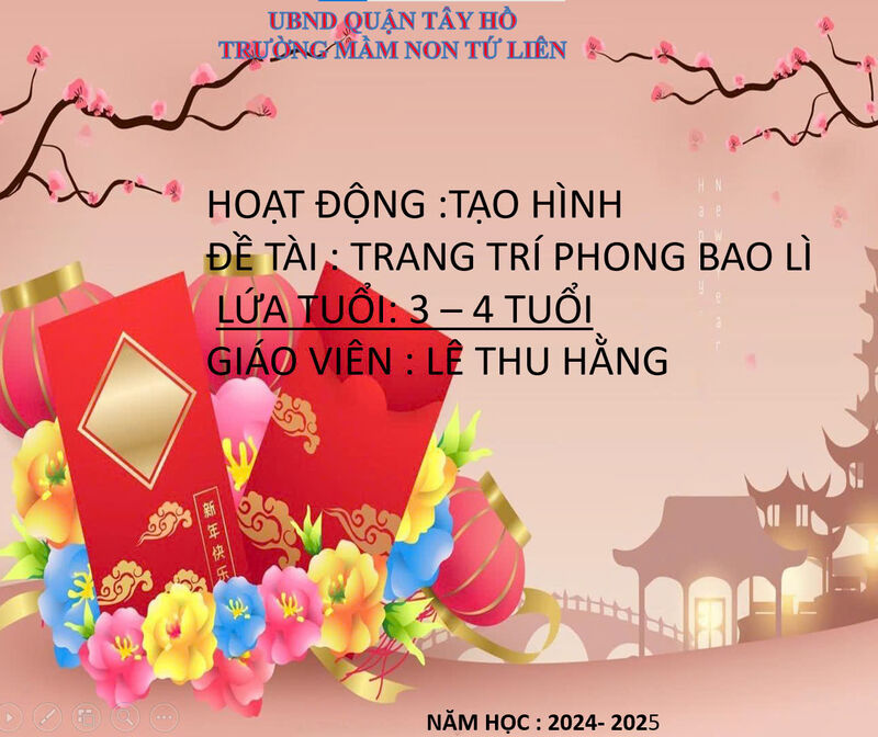 Hoạt Động: Tạo hìnhTrang trí bao lì xì.