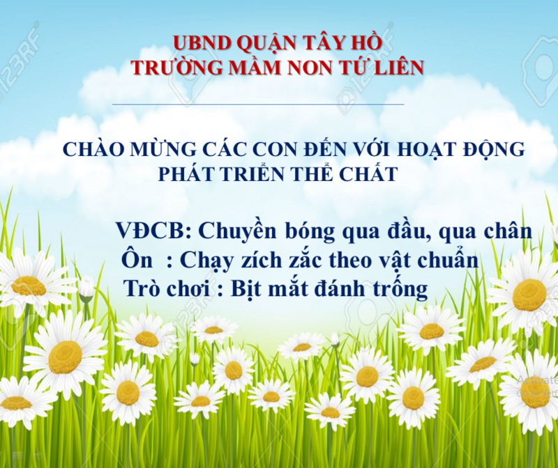 -Vận động cơ bản : Truyền, bắt bóng qua đầu, qua chân.- Ôn: Chạy zích zắc theo vật chuẩn  - TCVĐ : Bịt mắt đánh trống.