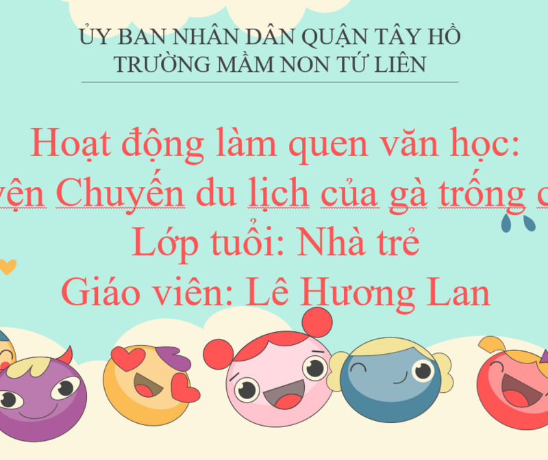 Hoạt động làm quen văn học:  Truyện Chuyến du lịch của gà trống choai