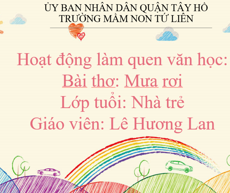 Hoạt động làm quen văn học:  Bài thơ: Mưa rơi