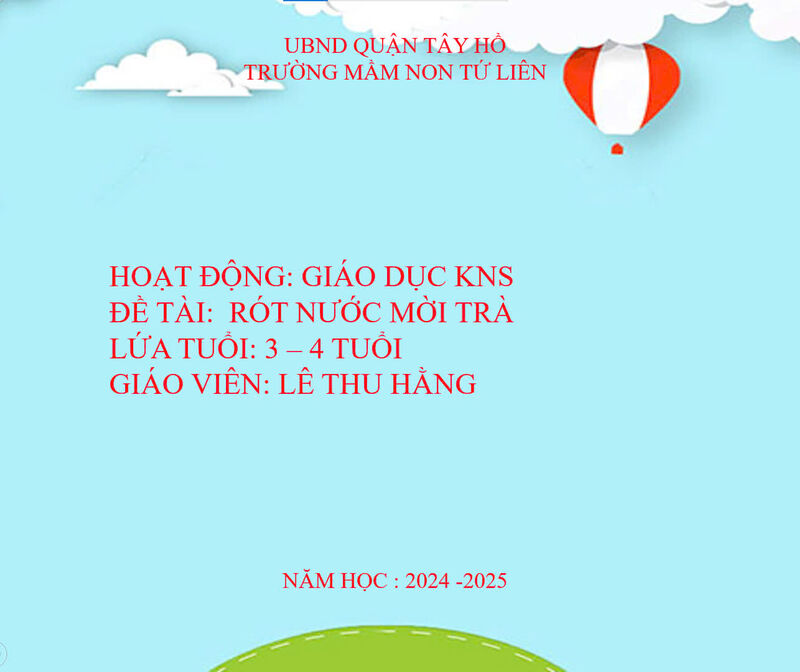 HOẠT ĐỘNG: Giáo dục kỹ năng sống                - Đề tài : Rót nước mời trà