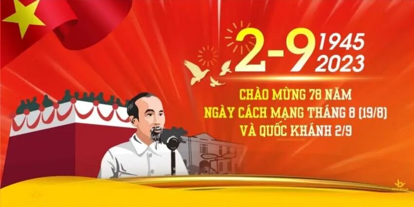 Kỷ niệm 78 năm ngày Cách mạng Tháng Tám thành công (19/8/1945 - 19/8/2023) và Ngày Quốc khánh nước CHXHCN Việt Nam (2/9/1945 – 2/9/2023)