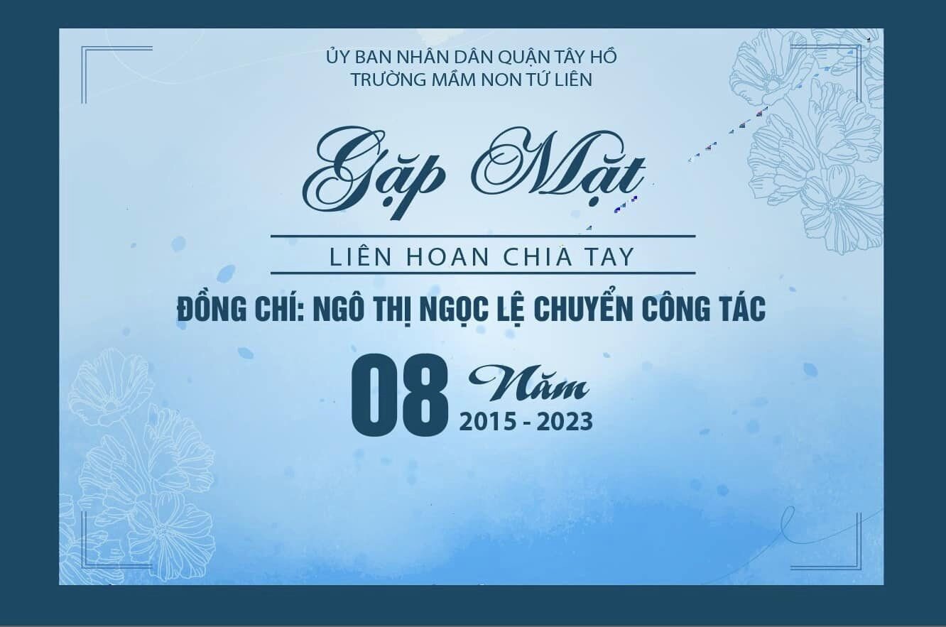 Trường mầm non Tứ Liên tổ chức buổi gặp mặt, liên hoan chia tay đồng chí Ngô THị Ngọc Lệ- nguyên phó hiệu trưởng nhà trường.